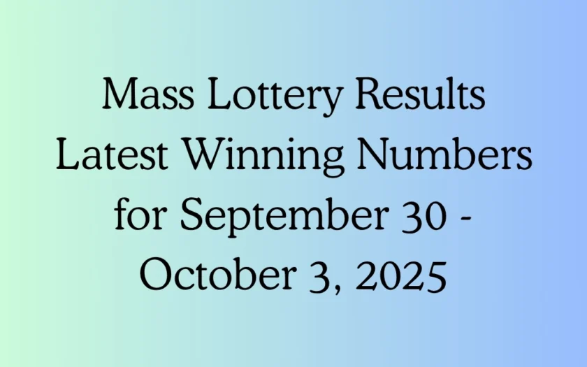 Mass Lottery Results: Latest Winning Numbers for September 30 - October 3, 2025