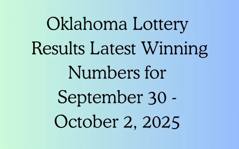 Oklahoma Lottery Results Latest Winning Numbers for September 30 - October 2, 2025